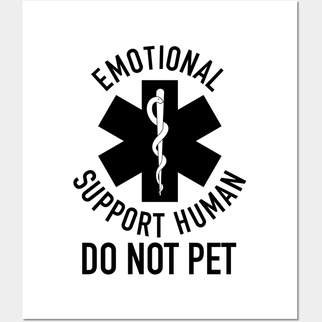 Emotional Support Human DO NOT PET Wall Art by EnglishGent